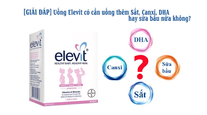 Bổ sung quá nhiều sữa bầu kết hợp cùng thuốc Elevit có thể gây thừa chất, tăng cân không kiểm soát